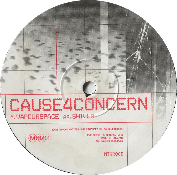 Cause 4 Concern - Vapourspace / Shiver | Metro Recordings (MTRR008) - 2