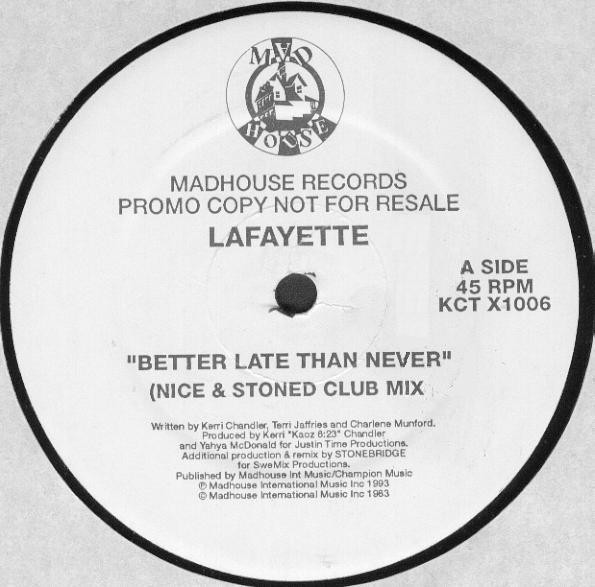 Lafayette - Better Late Than Never | Madhouse Records (KCT X1006) - main Lafayette - Better Late Than Never | Madhouse Records (KCT X1006) - main
