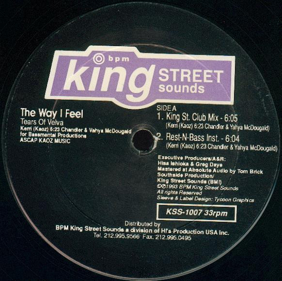 Tears Of Velva - The Way I Feel | BPM King Street Sounds (KSS 1007)