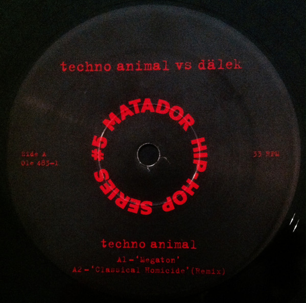 Techno Animal vs Dälek - Megaton / Classical Homicide | Matador (OLE 483-1) - 3 Techno Animal vs Dälek - Megaton / Classical Homicide | Matador (OLE 483-1) - 3