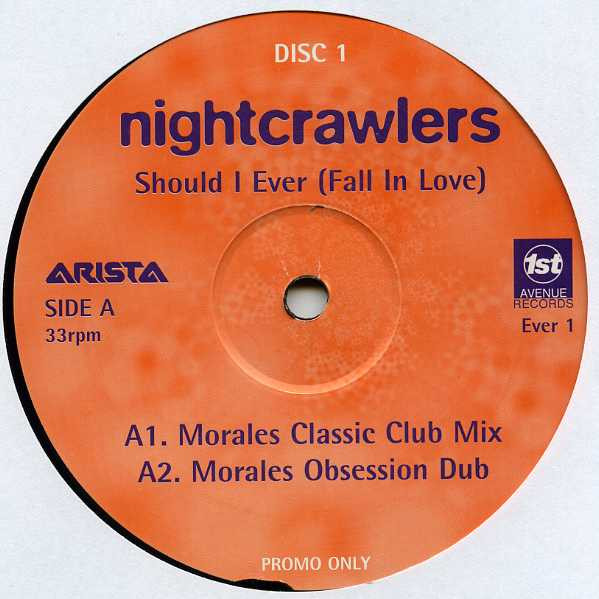 Nightcrawlers - Should I Ever (Fall In Love) | Arista (EVER 1) - 2
