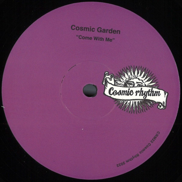 Cosmic Garden - Come With Me | Cosmic Rhythm (CRM22) - 2