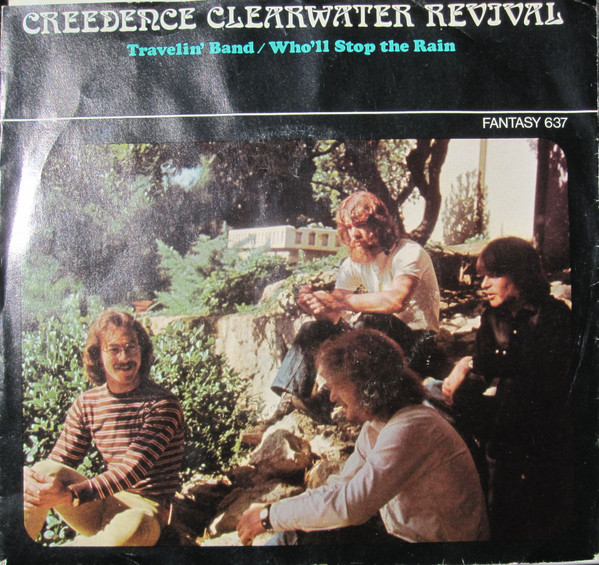 Creedence Clearwater Revival - Travelin' Band / Who'll Stop The Rain | Fantasy (Fantasy 637) - 3