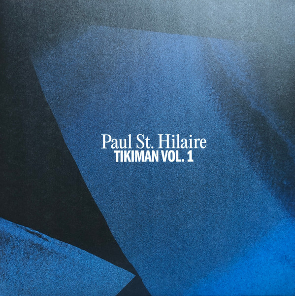 Paul St. Hilaire - Tikiman Vol. 1 | Kynant Records (KYN EX 003)
