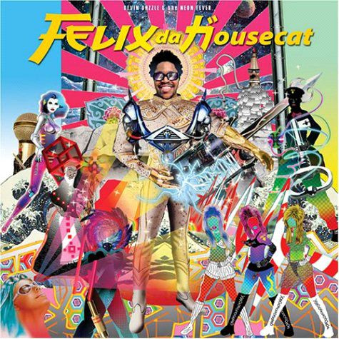 Felix Da Housecat - Devin Dazzle & The Neon Fever | Emperor Norton (ENR 7072-1)