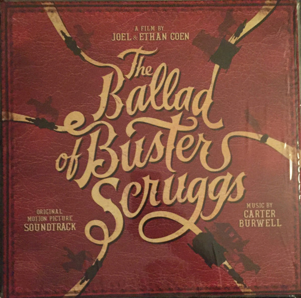 Carter Burwell - The Ballad of Buster Scruggs | Milan Records (398122-2)