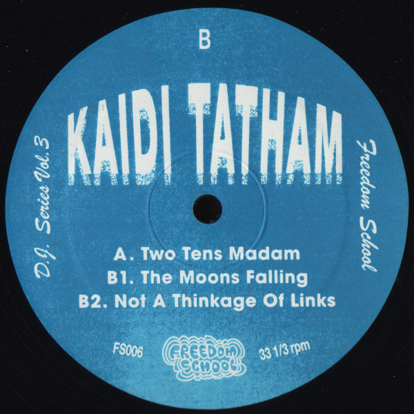 Kaidi Tatham - Freedom School D.J. Series Vol. 3 | Freedom School (FS006) - main
