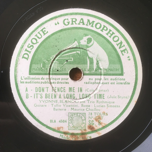 Yvonne Blanc Et Son Trio Rythmique - Don't Fence Me In ; It's Been A Long, Long Time / My Guy's Come Back | Disque "Gramophone" (SG 8)