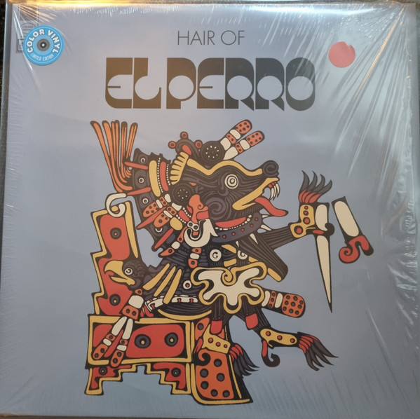 El Perro - Hair Of | Alive Naturalsound Records (ALIVE0220-1)