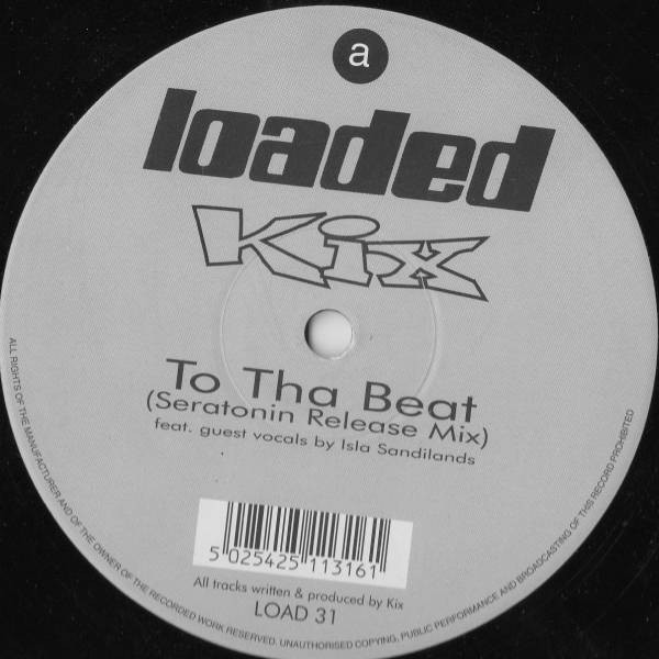 Kix - To Tha Beat | Loaded Records (LOAD 31)