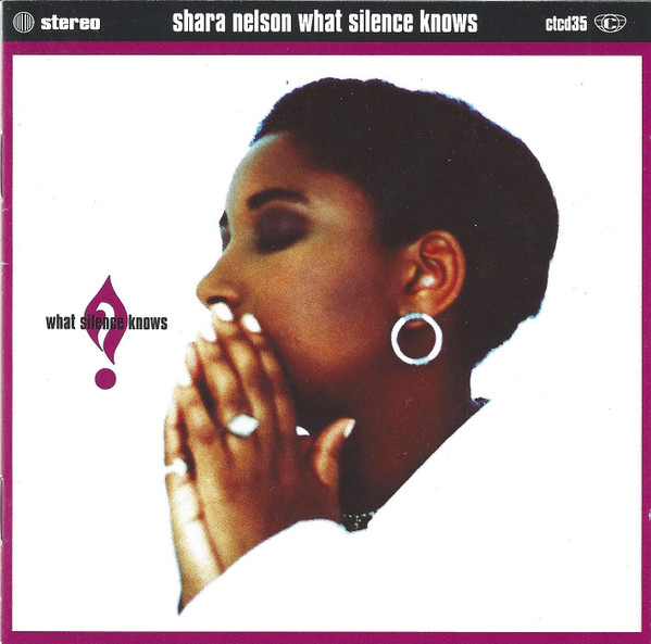 Shara Nelson - What Silence Knows | Cooltempo (ctcd35) - main