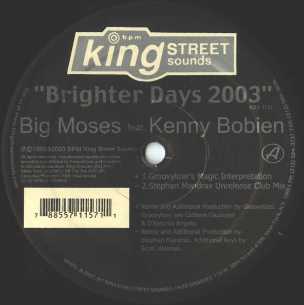 Big Moses & Kenny Bobien - Brighter Days 2003 | BPM King Street Sounds (KSS1157) - 3 Big Moses & Kenny Bobien - Brighter Days 2003 | BPM King Street Sounds (KSS1157) - 3