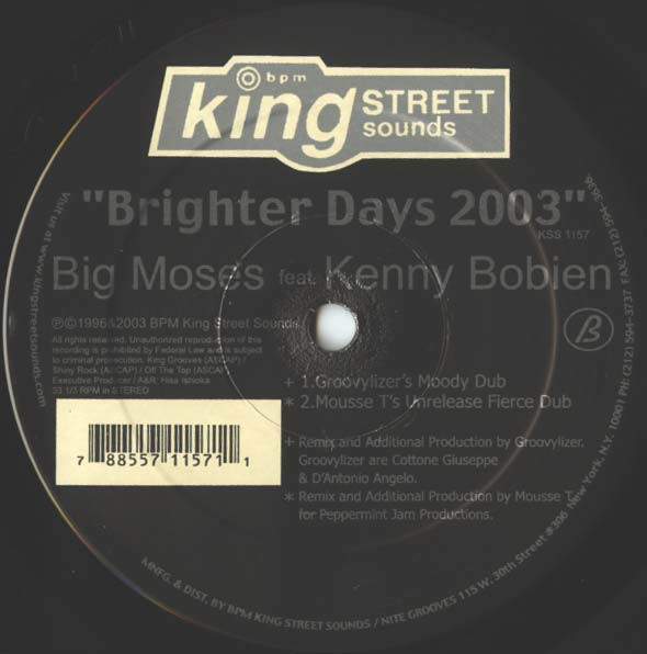 Big Moses & Kenny Bobien - Brighter Days 2003 | BPM King Street Sounds (KSS1157) - 4 Big Moses & Kenny Bobien - Brighter Days 2003 | BPM King Street Sounds (KSS1157) - 4