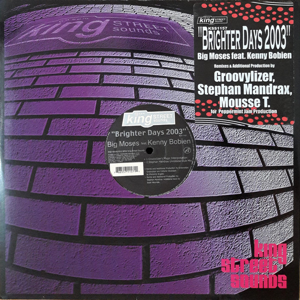 Big Moses & Kenny Bobien - Brighter Days 2003 | BPM King Street Sounds (KSS1157) - main Big Moses & Kenny Bobien - Brighter Days 2003 | BPM King Street Sounds (KSS1157) - main
