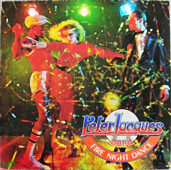 Peter Jacques Band - Fire Night Dance | Eurodisc (913263)