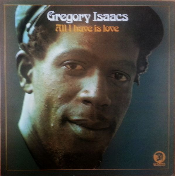 Gregory Isaacs - All I Have Is Love | Trojan Records (TRLS121)