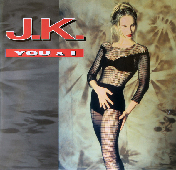 J.K. - You & I | X-Energy Records (X-12158)