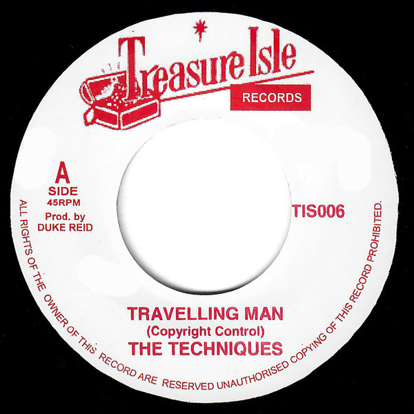 The Techniques - Travelling Man / Love Is Not A Gamble | Treasure Isle (TIS 006)