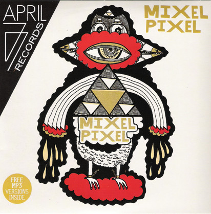 Mixel Pixel - The Faker / The Things I Like | April77 Records (A77007)