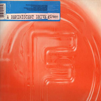 A Reminiscent Drive - Given | F Communications (F065)