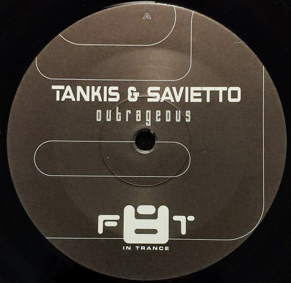 Tankis & Savietto - Outrageous | Fate Recordings (F8T 006-12) - 3
