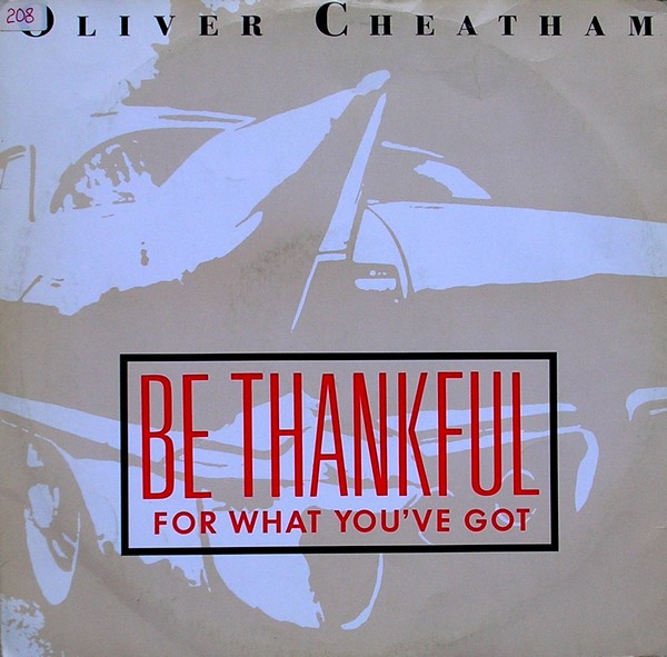 Oliver Cheatham - Be Thankful For What You've Got | Champion (CHAMP 12-54)