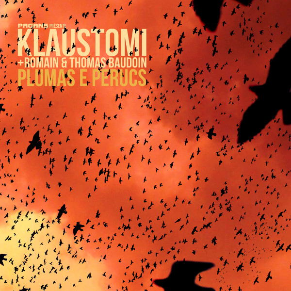 The Seismic Zones / Klaustomi  + Romain & Thomas Baudoin - The Seismic Zones / Plumas & Perucs | Pagans (PAG010)