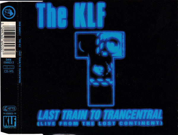 The KLF - Last Train To Trancentral (Live From The Lost Continent) | Dance Pool (DAN 656923 2)