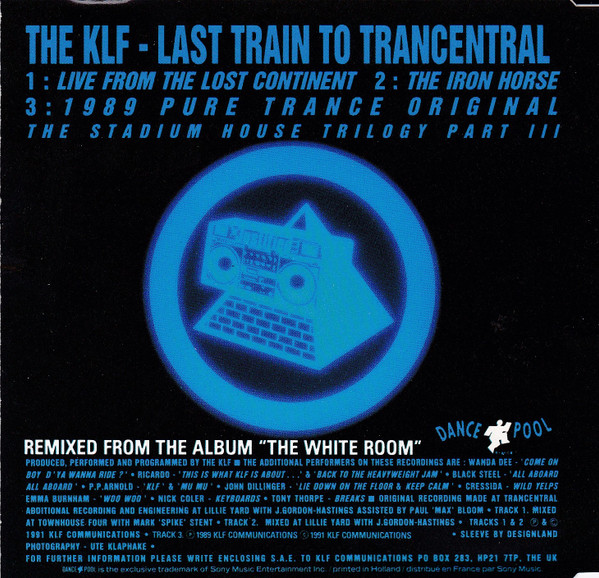 The KLF - Last Train To Trancentral (Live From The Lost Continent) | Dance Pool (DAN 656923 2) - 2