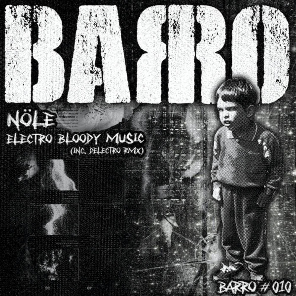 Nöle - Electro Bloody Music | Barro (BRR010)