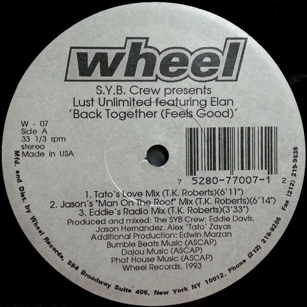 S.Y.B. Crew Presents Lust Unlimited Featuring Elan - Back Together (Feels Good) | Wheel Records (W - 07)