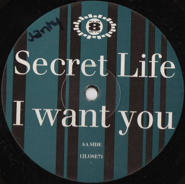 Secret Life - I Want You | Pulse-8 Records (12LOSE71) - 2 Secret Life - I Want You | Pulse-8 Records (12LOSE71) - 2