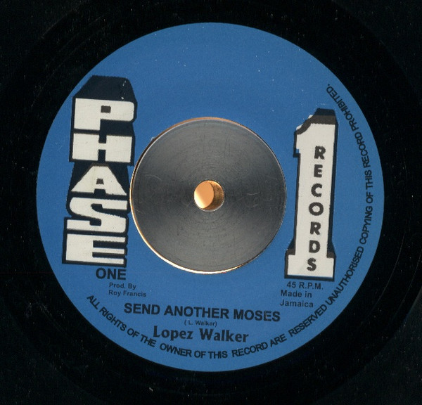 Lopez Walker - Send Another Moses | Phase One Records (none) - 3