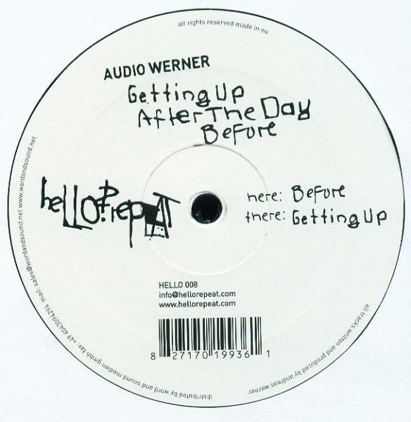 Audio Werner - Getting Up After The Day Before | Hello? Repeat (Hello008) Audio Werner - Getting Up After The Day Before | Hello? Repeat (Hello008)