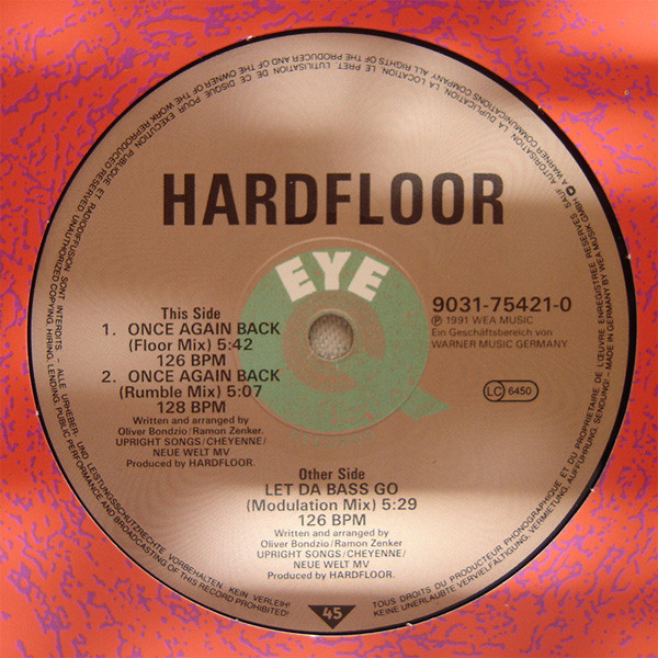 Hardfloor - Let Da Bass Go | Eye Q Records (9031-75421-0)