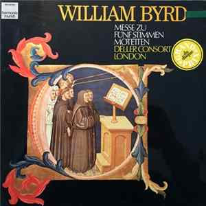 William Byrd - Deller Consort - Messe Zu Fünf Stimmen - Motetten | Harmonia Mundi (HMI 73107)