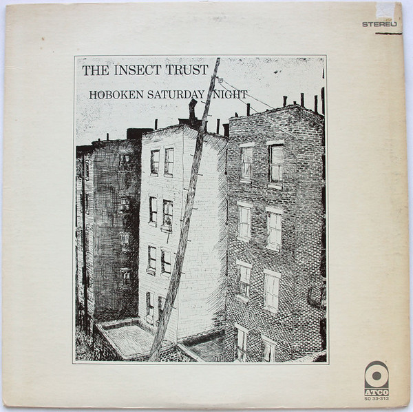 The Insect Trust - Hoboken Saturday Night | ATCO Records (SD 33-313)