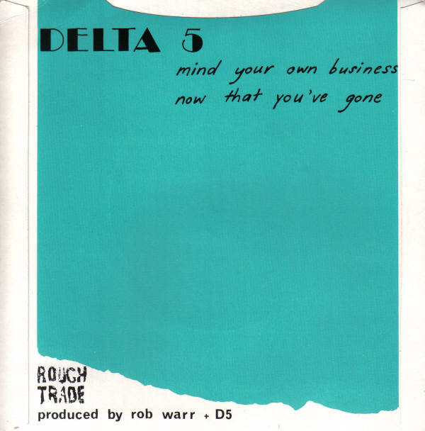 Delta 5 - Mind Your Own Business | Rough Trade (RT 031) - 2