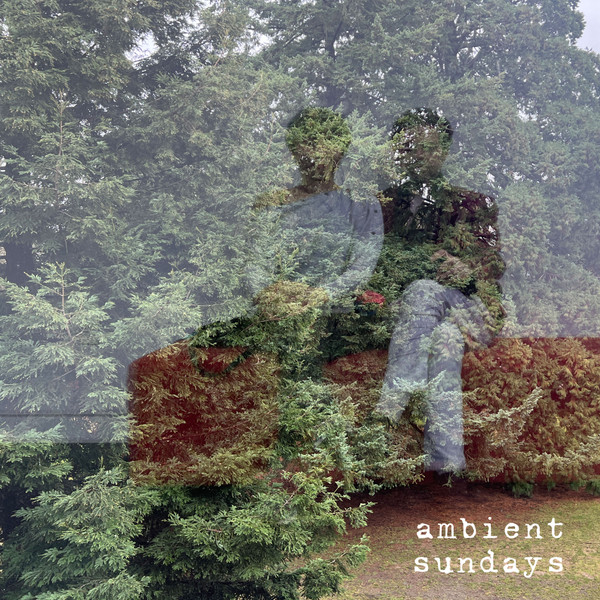 Ambient Sundays - Ambient Sundays | We Coast Records (WCR021)
