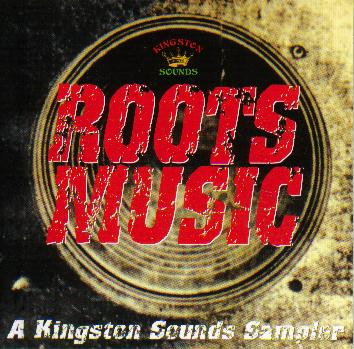 Various - Roots Music A Kingston Sounds Sampler | Kingston Sounds (KSLP005) Various - Roots Music A Kingston Sounds Sampler | Kingston Sounds (KSLP005)
