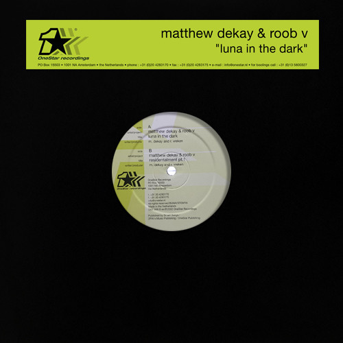 Matthew Dekay & Roob V - Luna In The Dark | OneStar Recordings (OST 008) - main