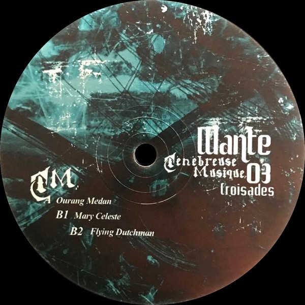 Wante - Croisades | Ténébreuse Musique (TM 03) - 2