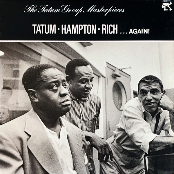 Art Tatum • Lionel Hampton • Buddy Rich - . . . Again! - The Tatum Group Masterpieces | Pablo Records (2310 775)
