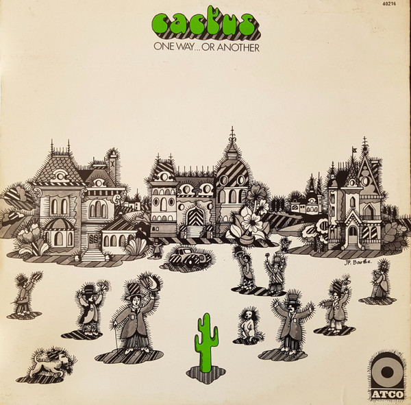 Cactus - One Way... Or Another | ATCO Records (503064)