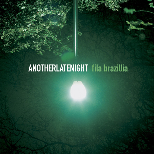Fila Brazillia - AnotherLateNight | Azuli Records (ALNLP01)