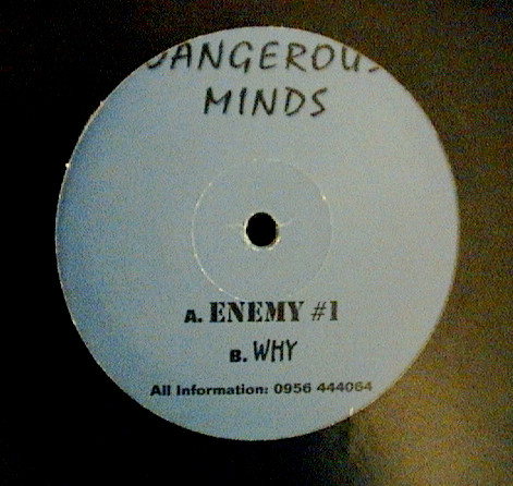 Dangerous Minds - Enemy # 1 / Why | From The Bakers Oven (FTBO 01) - 2