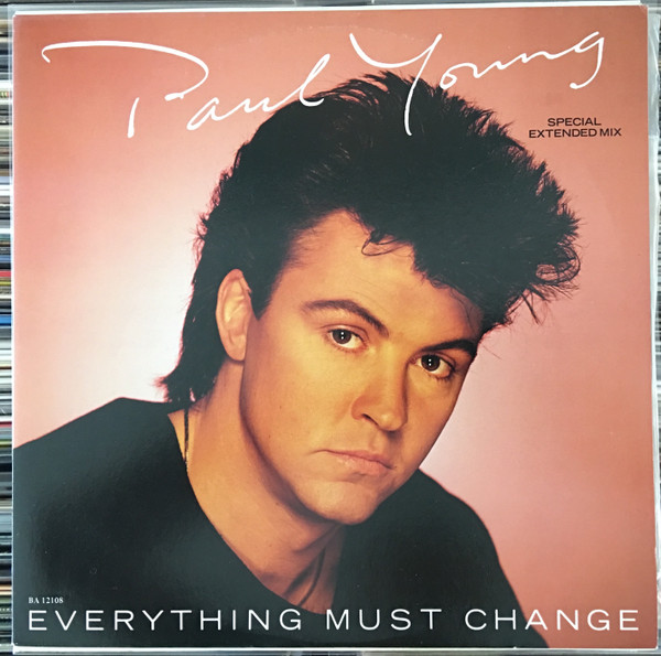 Paul Young - Everything Must Change | CBS (BA 12108)