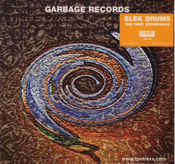 Elek Drums - The First Experience | Garbage Records (GBR 004)