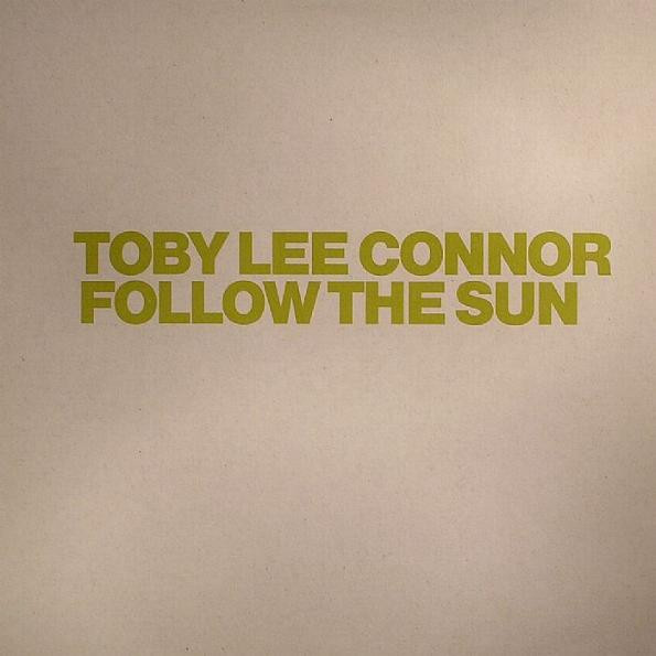 Toby Lee Connor - Follow The Sun | Gang Go Music (GG 059) Toby Lee Connor - Follow The Sun | Gang Go Music (GG 059)