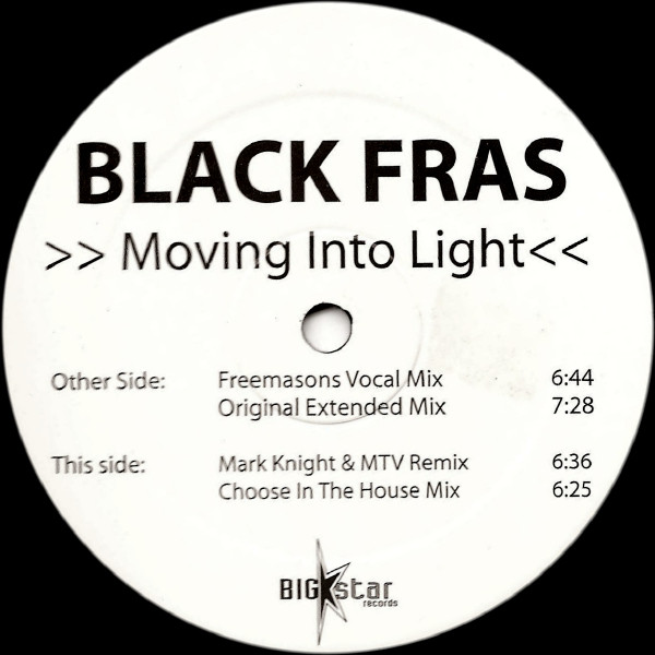 Black Fras - Moving Into Light | Big Star Records (BIG V 159)